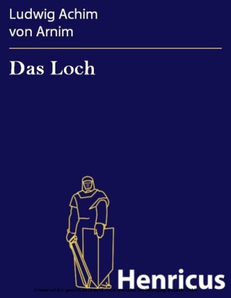 Das Loch