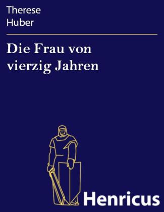 Die Frau von vierzig Jahren