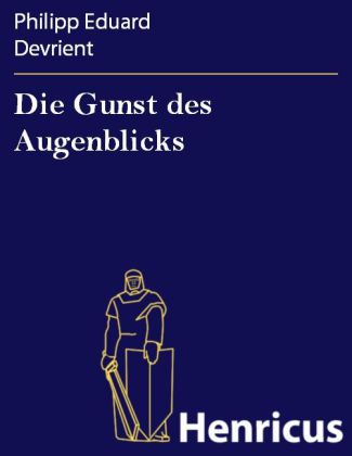Die Gunst des Augenblicks