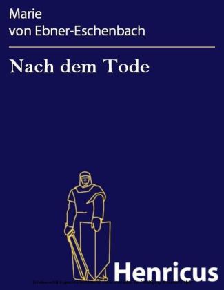 Nach dem Tode