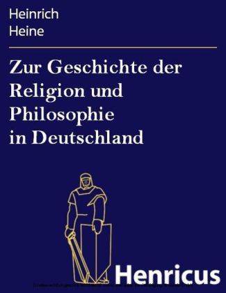 Zur Geschichte der Religion und Philosophie in Deutschland main product photo