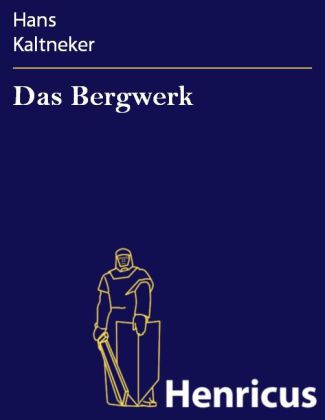 Das Bergwerk
