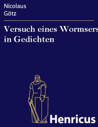 Versuch eines Wormsers in Gedichten