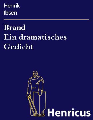 Brand Ein dramatisches Gedicht