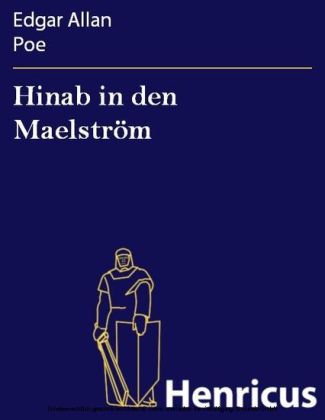 Hinab in den Maelström