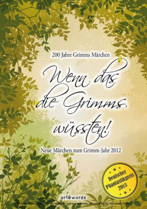Wenn das die Grimms wüssten!