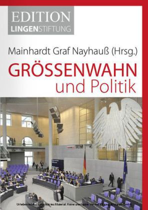 Größenwahn und Politik