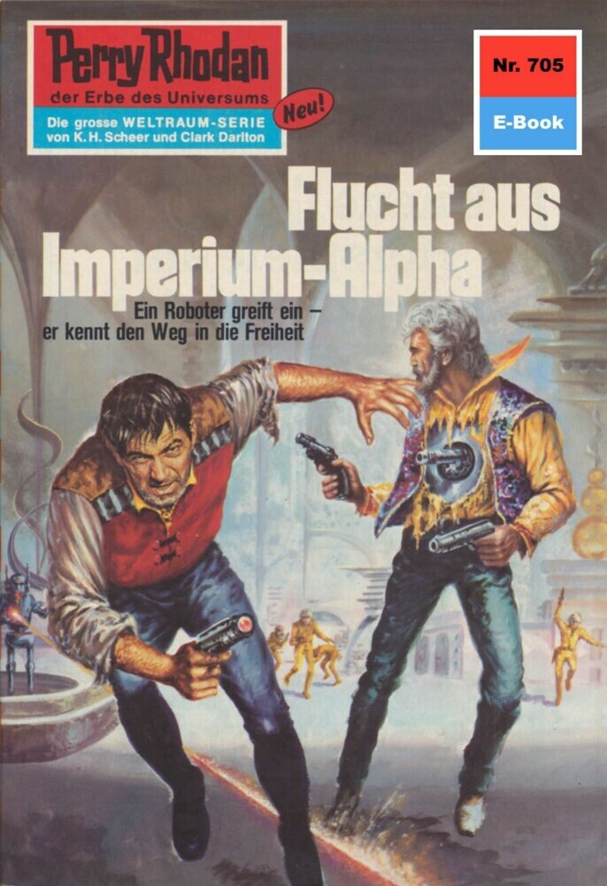 Perry Rhodan 705: Flucht aus dem Imperium-Alpha main product photo