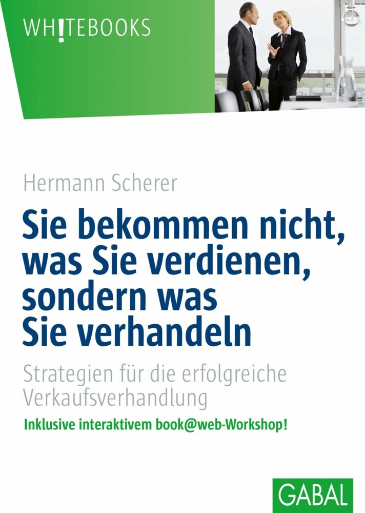 Sie bekommen nicht, was Sie verdienen, sondern was Sie verhandeln main product photo