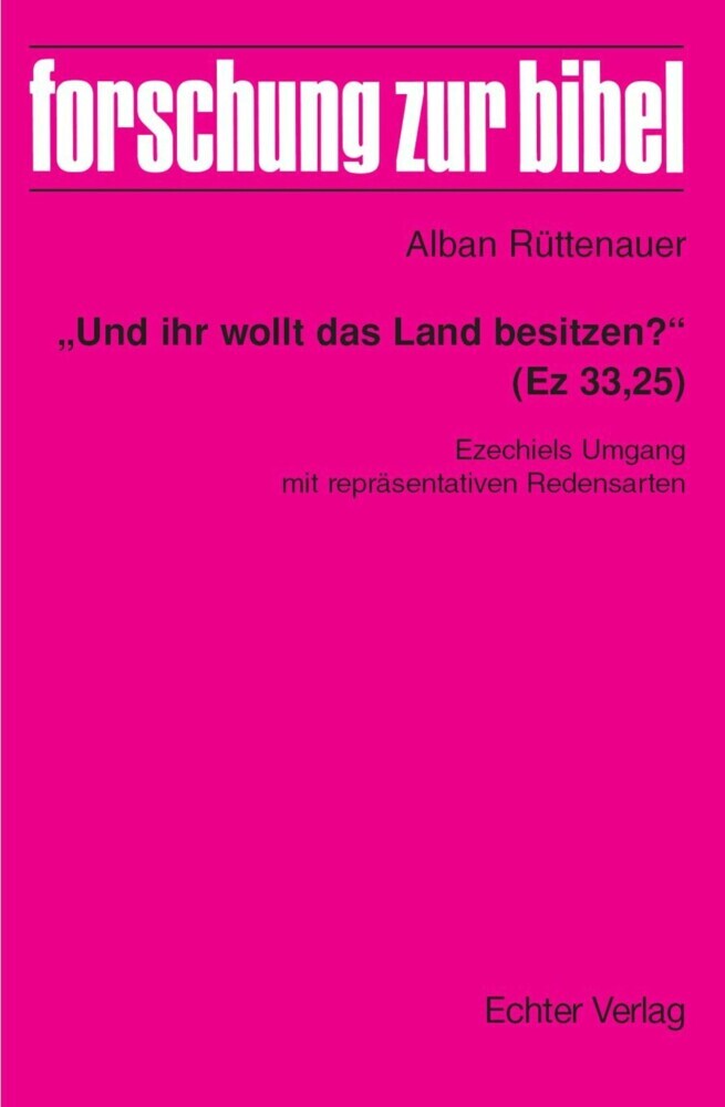 'Und ihr wollt das Land besitzen?' (Ez 33,25) main product photo