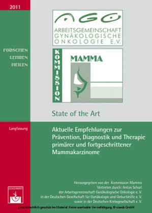 Aktuelle Empfehlungen zur Prävention, Diagnostik und Therapie primärer und fortgeschrittener Mammakarzinome