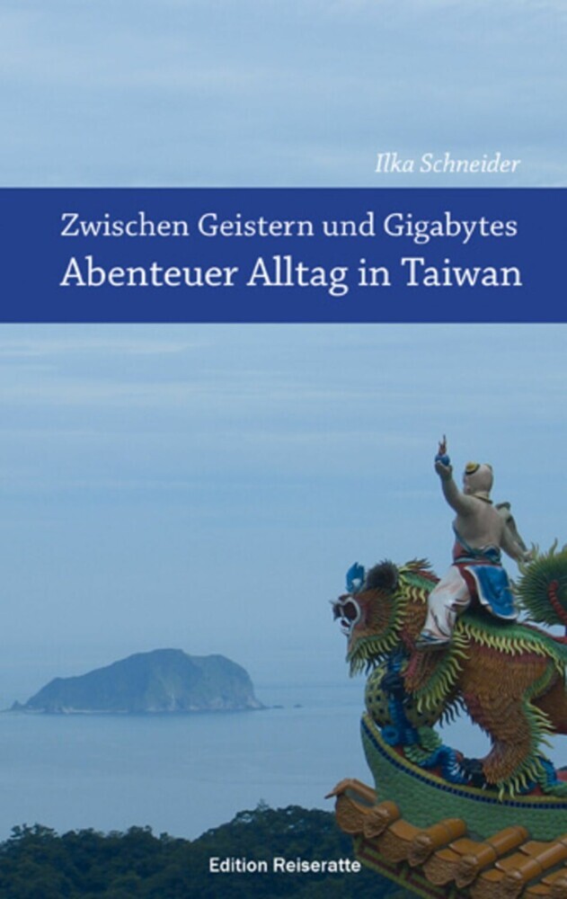 Zwischen Geistern und Gigabytes - Abenteuer Alltag in Taiwan main product photo