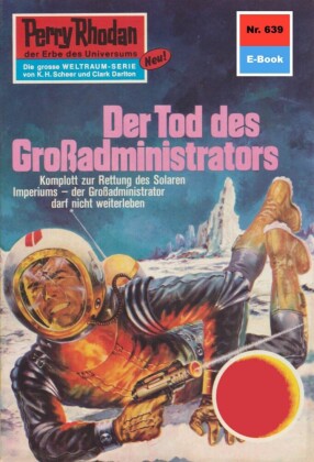 Perry Rhodan 639: Der Tod des Großadministrators