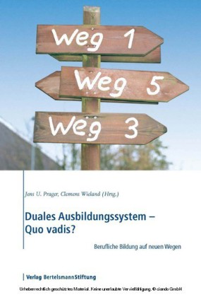 Duales Ausbildungssystem - Quo vadis?