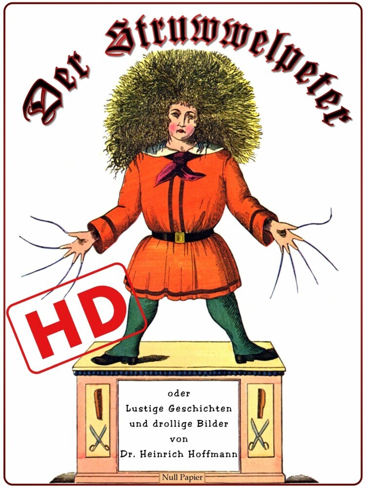 Der Struwwelpeter oder lustige Geschichten und drollige Bilder (HD) main product photo