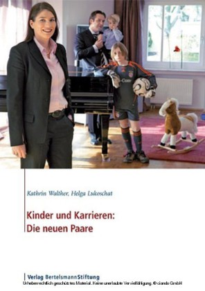 Kinder und Karrieren: Die neuen Paare