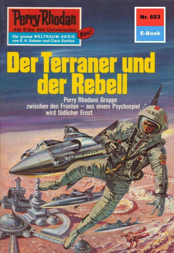 Perry Rhodan 653: Der Terraner und der Rebell main product photo