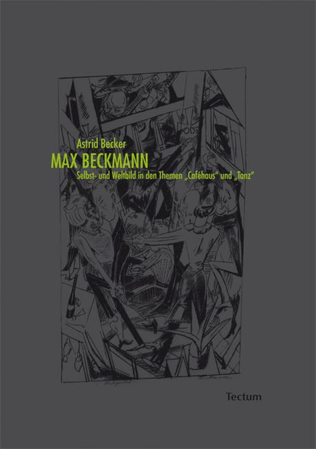 Max Beckmann. Selbst- und Weltbild in den Themen 'Caféhaus' und 'Tanz' main product photo