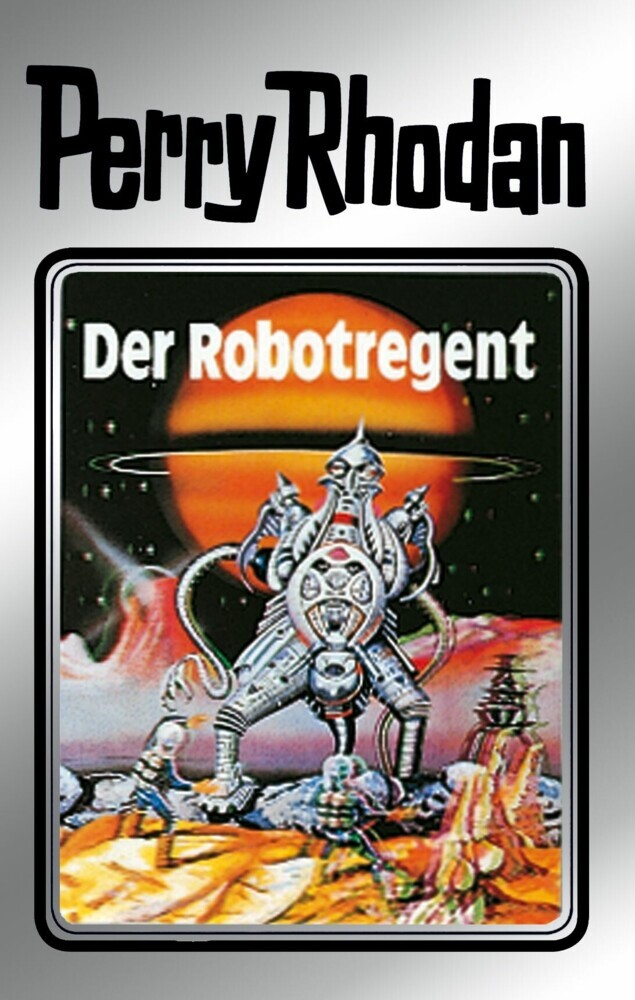 Perry Rhodan 6: Der Robotregent (Silberband) main product photo