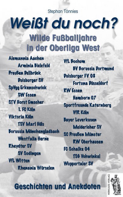 Weißt du noch? Wilde Fußballjahre in der Oberliga West main product photo