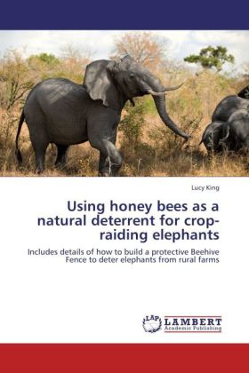 Using honey bees as a natural deterrent for crop-raiding eleph...