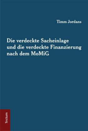 Die verdeckte Sacheinlage und die verdeckte Finanzierung nach dem MoMiG main product photo