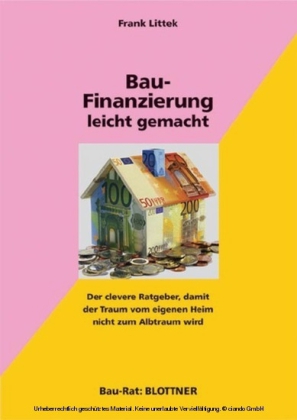 Bau-Finanzierung leicht gemacht