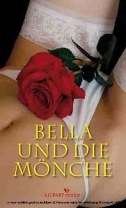Bella und die Mönche