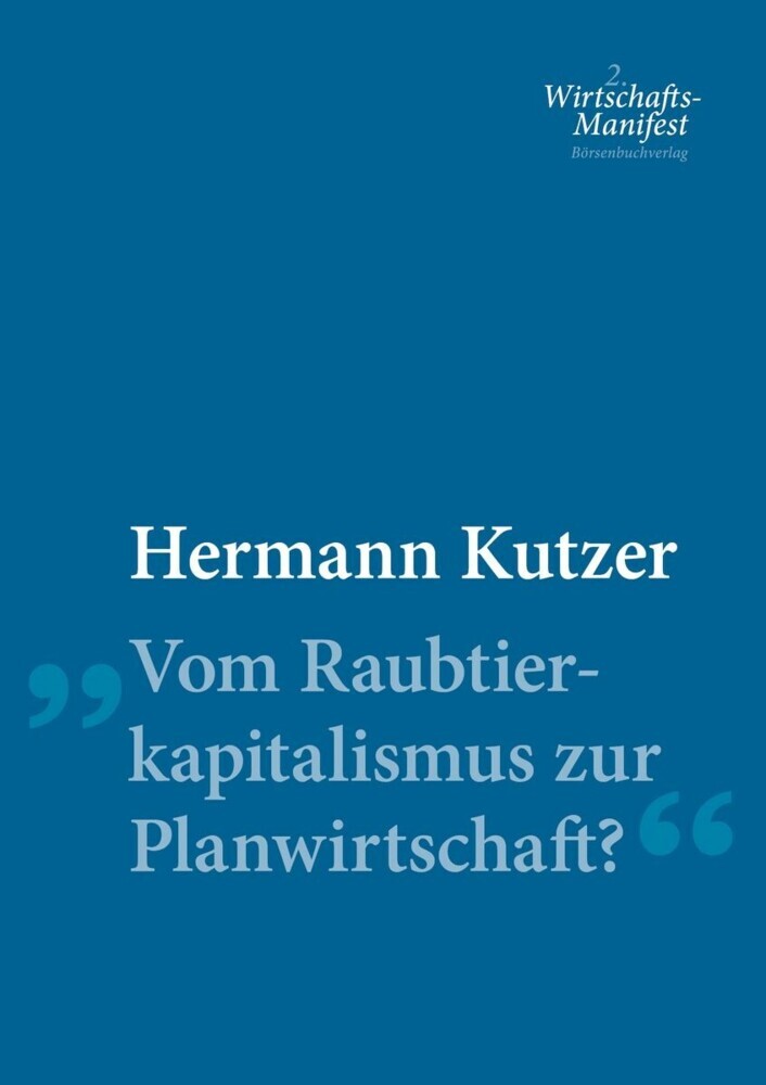 Vom Raubtierkapitalismus zur Planwirtschaft? main product photo