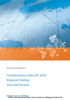 Transformation Index BTI 2012: Regional Findings Asia and Oceania