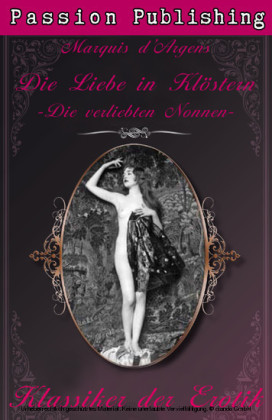 Klassiker der Erotik 7: Die Liebe in Klöstern oder Die verliebten Nonnen