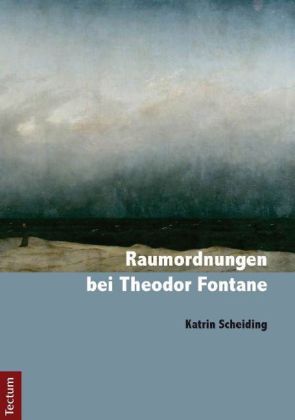Raumordnungen bei Theodor Fontane