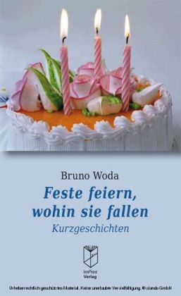 Feste feiern, wohin sie fallen