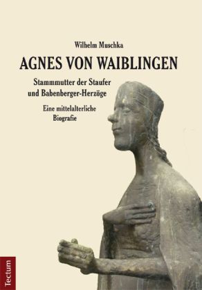 Agnes von Waiblingen - Stammmutter der Staufer und Babenberger-Herzöge main product photo