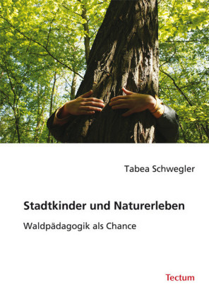 Stadtkinder und Naturerleben