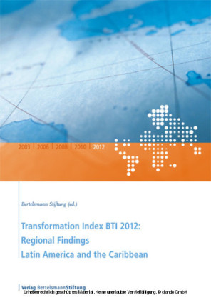 Transformation Index BTI 2012: Regional Findings Latin America and the Caribbean