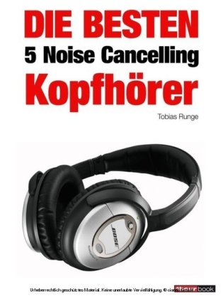 Die besten 5 Noise Cancelling Kopfhörer