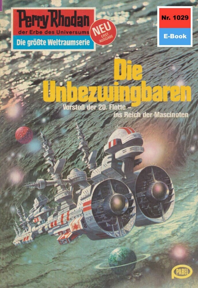 Perry Rhodan 1029: Die Unbezwingbaren main product photo