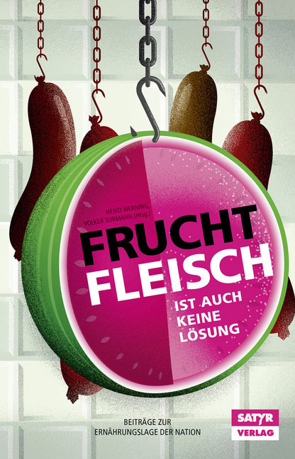 Fruchtfleisch ist auch keine Lösung main product photo