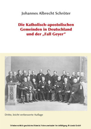Die Katholisch-apostolischen Gemeinden in Deutschland und der 'Fall Geyer'
