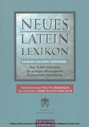 Neues Latein-Lexikon - Lexicon recentis latinitatis