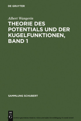 Theorie des Potentials und der Kugelfunktionen, Band 1