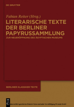 Literarische Texte der Berliner Papyrussammlung