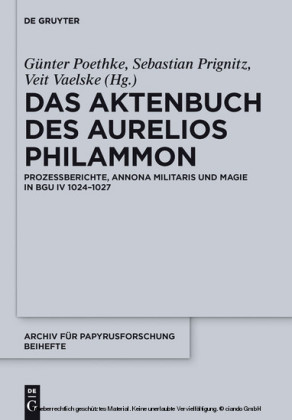 Das Aktenbuch des Aurelios Philammon