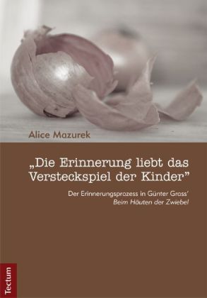 'Die Erinnerung liebt das Versteckspiel der Kinder'