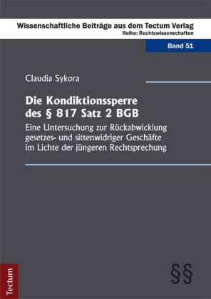 Die Kondiktionssperre des 817 Satz 2 BGB