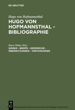 Werke - Briefe - Gespräche - Übersetzungen - Vertonungen