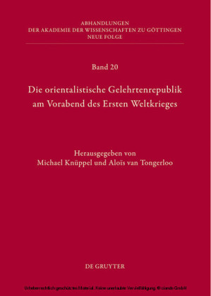 Die orientalistische Gelehrtenrepublik am Vorabend des Ersten Weltkrieges