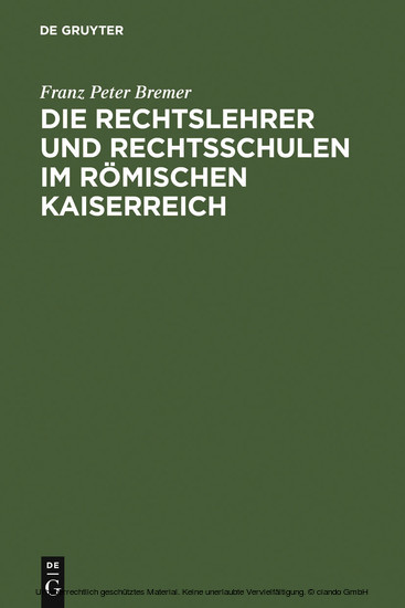 Die Rechtslehrer und Rechtsschulen im Römischen Kaiserreich main product photo