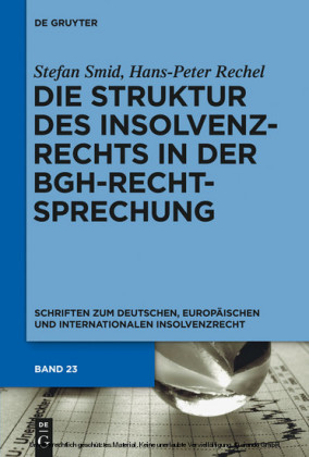 Die Struktur des Insolvenzrechts in der BGH-Rechtsprechung
